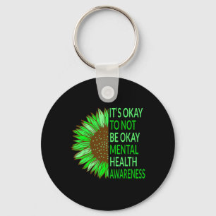 Health Awareness Sunflower Its Okay To Not Be Okay Key Ring