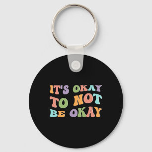 Health Awareness Sunflower Its Okay To Not Be Okay Key Ring