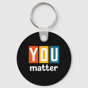 Health Awareness - You Problem Key Ring