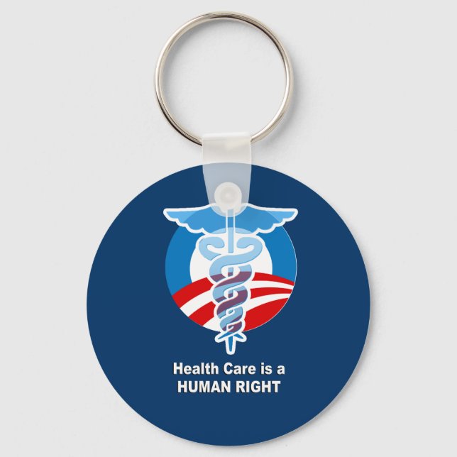 Health Care is a human right Key Ring (Front)