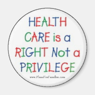 Health Care is a Right Not a Privilege Magnet