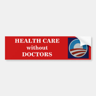 HEALTH CARE without DOCTORS Bumper Sticker