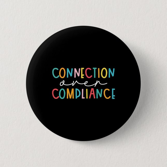 Health Connection Over Compliance Autism Awareness 6 Cm Round Badge (Front)
