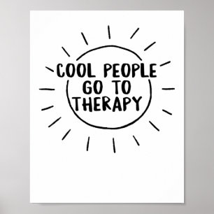 Health Cool People Go To Therapy Awareness Therapi Poster