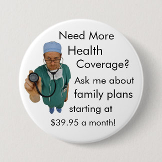Health Coverage 7.5 Cm Round Badge