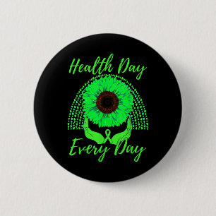 Health Day Everyday Mental Health Awareness Sunflo 6 Cm Round Badge