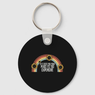 Health If It Costs You Your Peace Its Too Expensiv Key Ring
