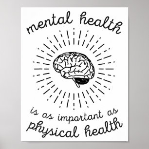 Health Is As Important As Physical Health Poster