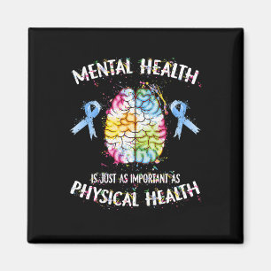 Health Is Just As Important As Physical Health Magnet