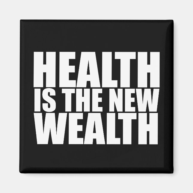 Health is the new wealth magnet (Front)