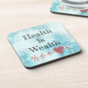Health Is Wealth Beverage Coaster