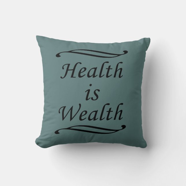 Health is Wealth Cushion (Front)