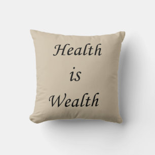 Health is Wealth Cushion