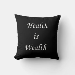 Health is Wealth Cushion
