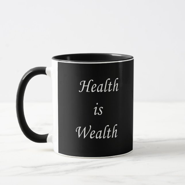 Health is wealth motivational positive quotes mug (Left)
