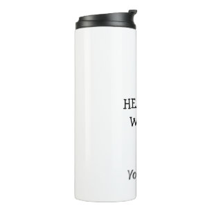 HEALTH IS WEALTH THERMAL TUMBLER