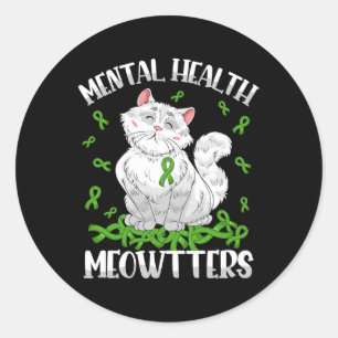 Health Meowtters Cat Lovers Mental Health Awarenes Classic Round Sticker