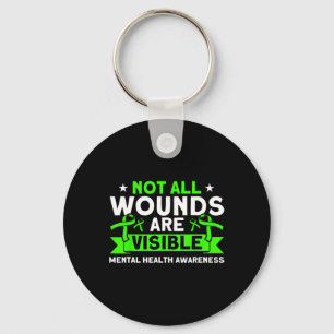 Health Not All Wounds Visible Mental Health Awaren Key Ring