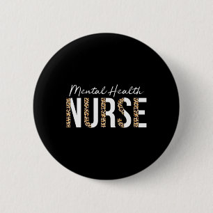 Health Nurse Psych Nurse Psychiatric Nurse Rn 6 Cm Round Badge