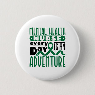 Health Nurse Psych Nursing Every Day Is An Adventu 6 Cm Round Badge