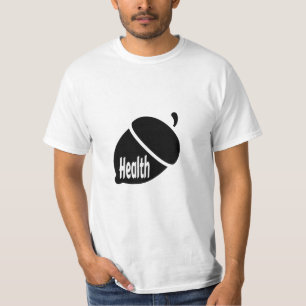 Health Nut Healthy Living for Life T-Shirt