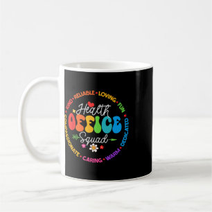 Health Office Squad Life School To School Apprecia Coffee Mug