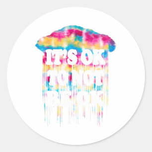 Health Problem It's Okay Fun Not To Be Ok Dot Day Classic Round Sticker