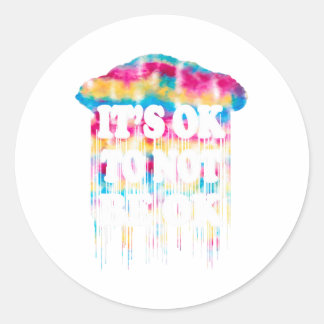 Health Problem It's Okay Fun Not To Be Ok Dot Day  Classic Round Sticker