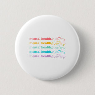 Health Problems Be Kind Self Care Mental Awareness 6 Cm Round Badge