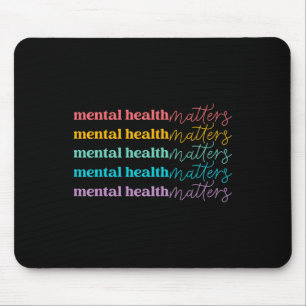 Health Problems Be Kind Self Care Mental Awareness Mouse Pad