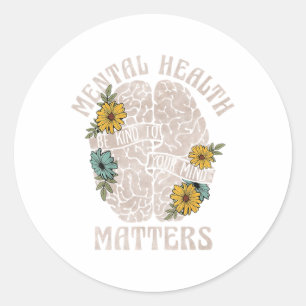 Health Problems Be Kind To Your Mind Mental Awaren Classic Round Sticker