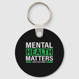 Health Problems End The Stigma Mental Health Aware Key Ring