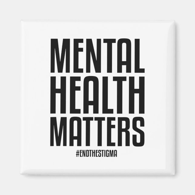 Health Problems End The Stigma Mental Health Aware Magnet (Front)