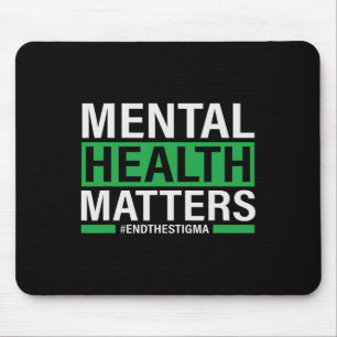 Health Problems End The Stigma Mental Health Aware Mouse Pad