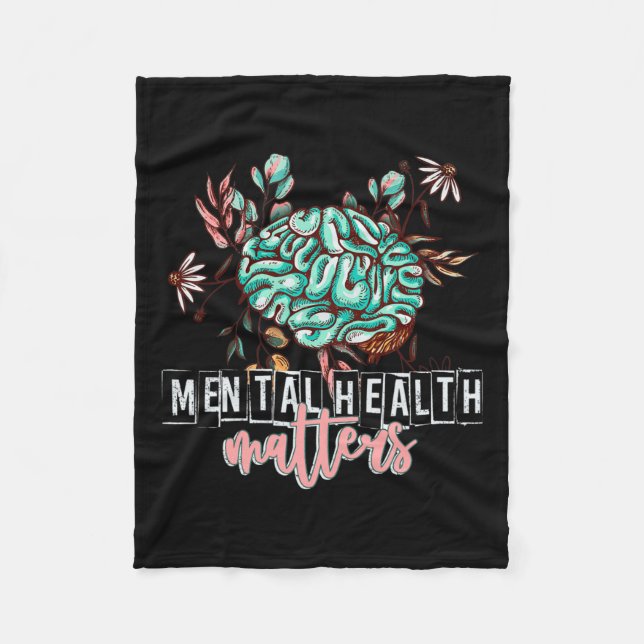Health Problems Flower Mind Brain Self Care Awaren Fleece Blanket (Front)