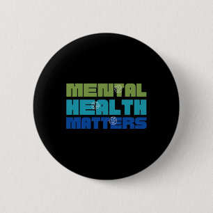 Health Problems Green For Mental Health Awareness 6 Cm Round Badge