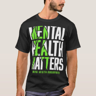 Health Problems Green Ribon Mental Health Awarenes T-Shirt