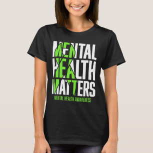 Health Problems Green Ribon Mental Health Awarenes T-Shirt