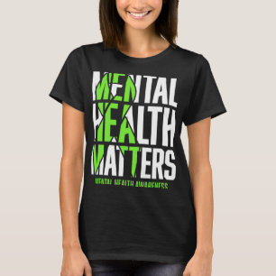 Health Problems Green Ribon Mental Health Awarenes T-Shirt