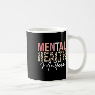 Health Problems Leopard Human Mental Health Awaren Coffee Mug