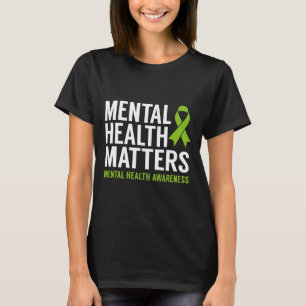 Health Problems Men Women Kids Mental Health Aware T-Shirt