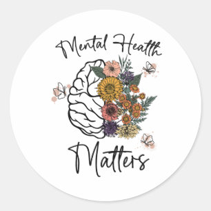 Health Problems Mental Health Awareness Classic Round Sticker