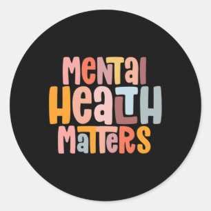 Health Problems Mental Health Awareness Illness Classic Round Sticker