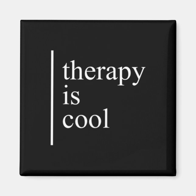 Health Problems Therapy Is Cool Awareness Positive Magnet (Front)