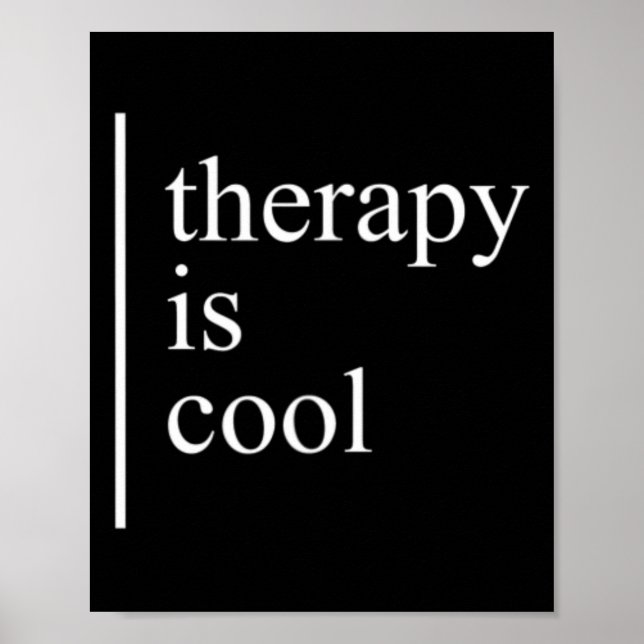 Health Problems Therapy Is Cool Awareness Positive Poster (Front)