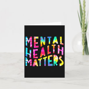 Health Problems Tie Dye Mental Health Awareness Mo Card
