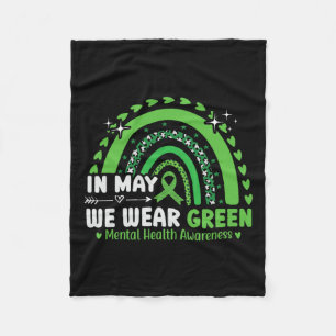 Health Problems We Wear Green Mental Health Awaren Fleece Blanket