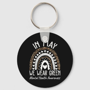 Health Problems We Wear Green Mental Health Awaren Key Ring