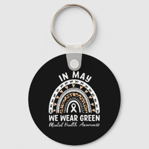 Health Problems We Wear Green Mental Health Awaren Key Ring
