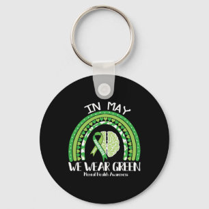 Health Problems We Wear Green Mental Health Awaren Key Ring